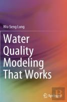 Water Quality Modeling That Works