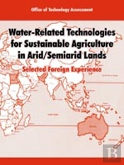 Water-Related Technologies For Sustainable Agriculture In Arid/Semiarid Lands