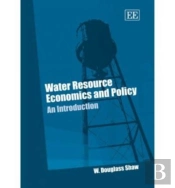 Water Resource Economics And Policy - An Introduction