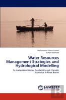 Water Resources Management Strategies And Hydrological Modelling