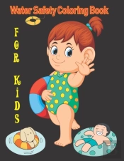 Water Safety Coloring Book For Kids