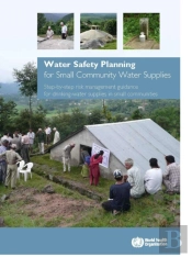 Water Safety Planning For Small Community Water Supplies