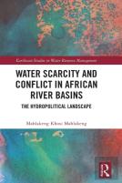 Water Scarcity And Conflict In African River Basins