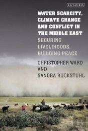 Water Scarcity, Climate Change And Conflict In The Middle East
