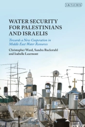 Water Security For Palestinians And Israelis