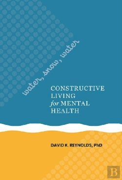 Bertrand.pt - Water, Snow, Water : Constructive Living For Mental Health