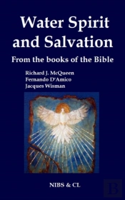 Water, Spirit And Salvation - From The Books Of The Bible