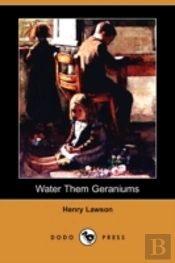 Water Them Geraniums (Dodo Press)