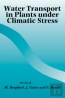 Water Transport In Plants Under Climatic Stress