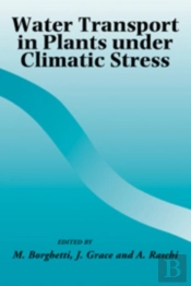 Water Transport In Plants Under Climatic Stress