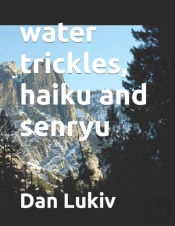 Water Trickles, Haiku And Senryu