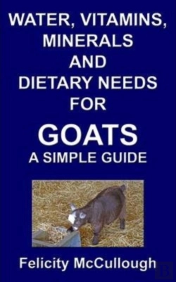 Bertrand.pt - Water, Vitamins, Minerals And Dietary Needs For Goats A Simple Guide