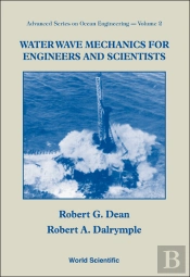 Water Wave Mechanics For Engineers And Scientists