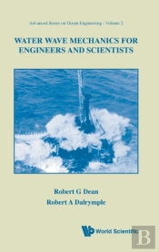 Water Wave Mechanics For Engineers And Scientists