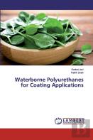 Waterborne Polyurethanes For Coating Applications