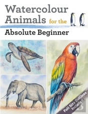 Watercolour Animals For The Absolute Beginner