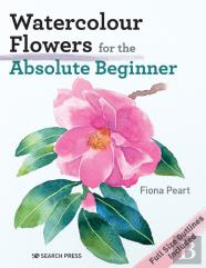 Watercolour Flowers For The Absolute Beginner