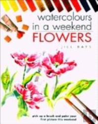 Watercolours In A Weekend