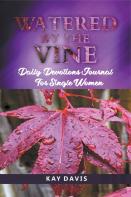 Watered By The Vine