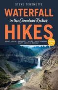 Waterfall Hikes In The Canadian Rockies  Volume 2