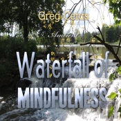 Waterfall Of Mindfulness