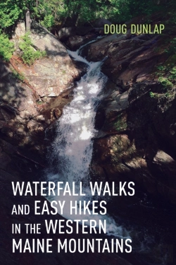 Bertrand.pt - Waterfall Walks And Easy Hikes In The Western Maine Mountains