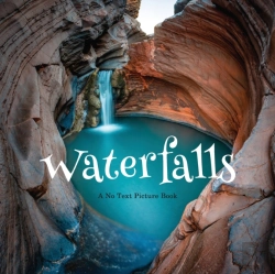 Bertrand.pt - Waterfalls, A No Text Picture Book