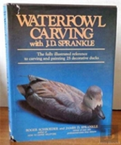 Waterfowl Carving With J.D.Sprankle