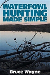 Waterfowl Hunting Made Simple