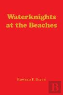 Waterknights At The Beaches