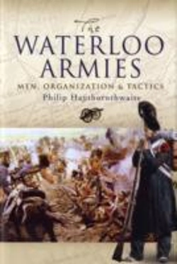 Bertrand.pt - Waterloo Armies, The: Men, Organization And Tactics