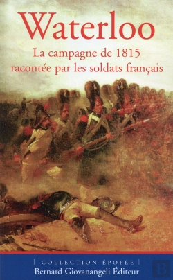 Bertrand.pt - Waterloo ; La Campagne De 1815 Racontée Par Les Soldats Français