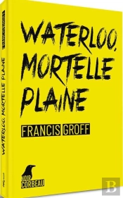 Waterloo, Mortelle Plaine