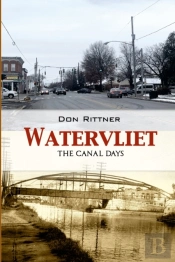 Watervliet: The Canal Days