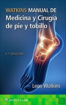 Bertrand.pt - Watkins. Manual De Medicina Y Cirugia De Pie Y Tobillo