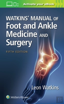 Bertrand.pt - Watkins' Manual Of Foot And Ankle Medicine And Surgery