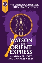 Watson On The Orient Express: A Sherlock
