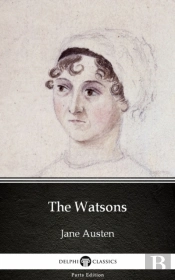 Watsons By Jane Austen (Illustrated)