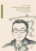 Watsuji Tetsuroâ€™S Global Ethics Of Emptiness