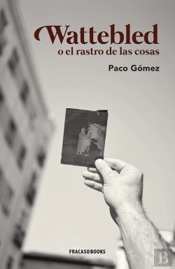 Bertrand.pt - Wattebled O El Rastro De Las Cosas