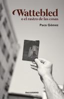 Wattebled O El Rastro De Las Cosas