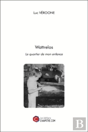 Wattrelos, Le Quartier De Mon Enfance