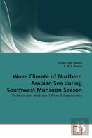 Wave Climate Of Northern Arabian Sea During Southwest Monsoon Season