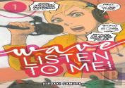 Wave, Listen To Me! 1