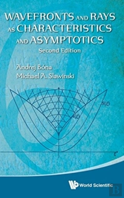 Bertrand.pt - Wavefronts And Rays As Characteristics And Asymptotics (2nd Edition)