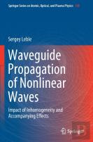 Waveguide Propagation Of Nonlinear Waves
