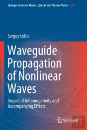 Waveguide Propagation Of Nonlinear Waves