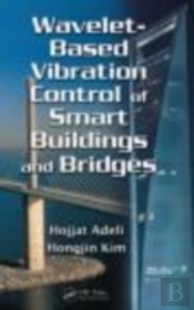 Wavelet-Based Vibration Control Of Smart Buildings And Bridges