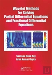 Wavelet Methods For Solving Partial Differential Equations And Fractional Differential Equations