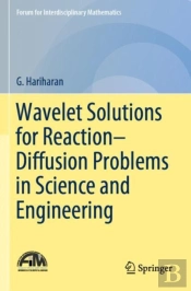 Wavelet Solutions For Reactionâ€“Diffusion Problems In Science And Engineering